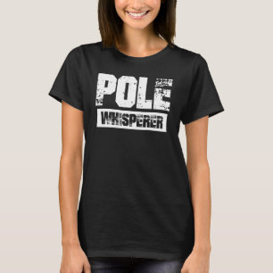 T-shirt Pole Whisperer Pot Vault