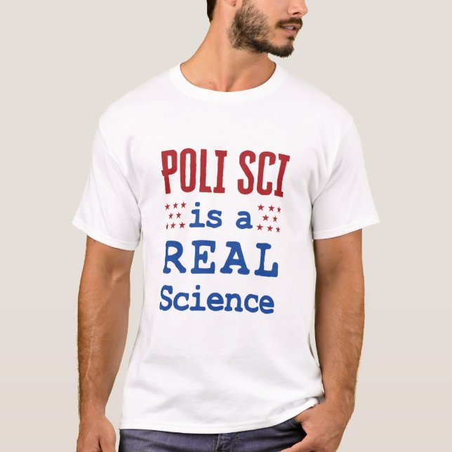 T-shirt Poli Sci est une science réelle science politique  (Devant)