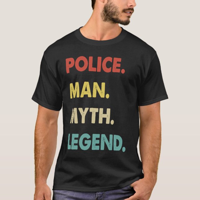 T-shirt Police Man Myth Legend (Devant)