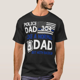 T-shirt Police Papa Comme Un Papa Normal Mais Avec Sauvega