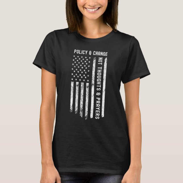 T-shirt Politique Et Changement De Pensées Et De Prières 3 (Devant)