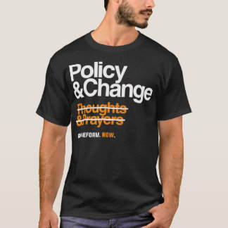 T-shirt Politique et changement pour la réforme des armes 