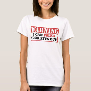 T-shirt Polka d'avertissement vos yeux