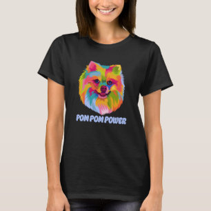 T-shirt Pom Pom Power Poméranie Humour Toy race Animal Pu