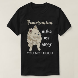 T-shirt Pomeranian me rend heureux