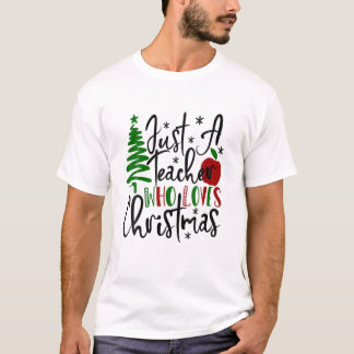 T-shirt Pomme Arbre De Noël Juste Un Enseignant Qui Aime C