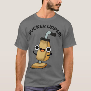 T-shirt Pommeau Supérieur Funny Vacuum Cleaner Pun 1