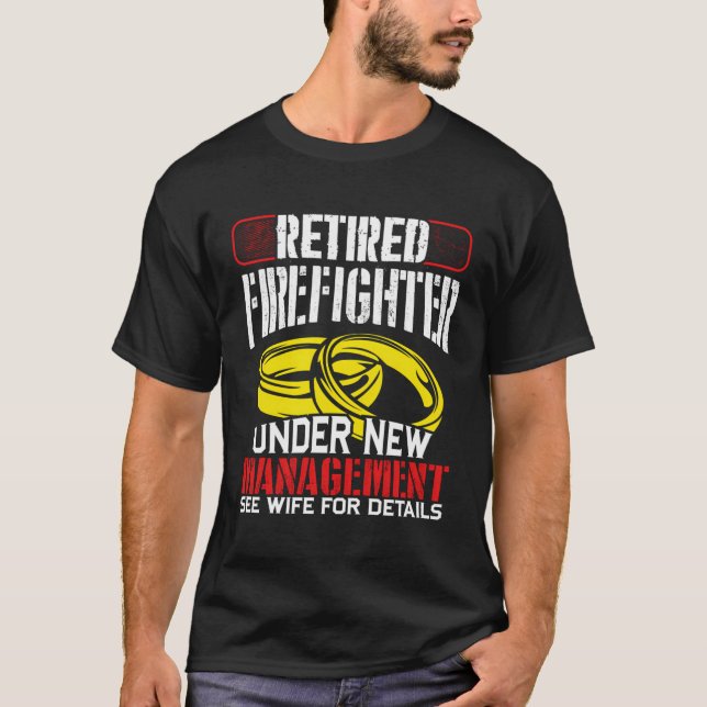 T-shirt Pompier Humoristique Retraité Sous Nouvelle Gestio (Devant)