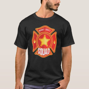 T-shirt Pompier Pompier Pompier Pompier Night Shift Squad