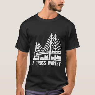 T-shirt Pont Ingénierie Truss Worthy Pun Ingénieur Civil