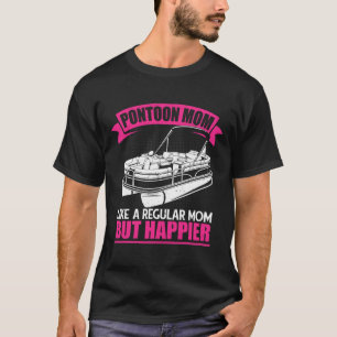 T-shirt Pontoon Maman Comme Une Mère Régulière Pontoon Bo