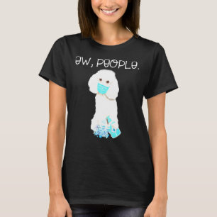 T-shirt Poodle Ew Personnes Chien Portant Un Masque Visage