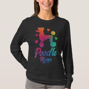 T-shirt Poodle Mama Colorful Poodle Chien Maman