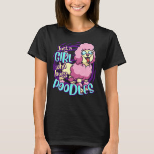 T-shirt Poodle mignon Juste Une Fille Qui Aime Les Chiens