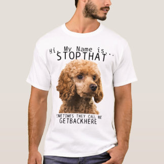 T-shirt Poodle Salut Mon Nom Est Stop Que Mignonne Drôle P