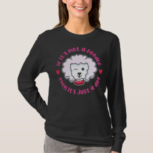 T-shirt Poodle Toy Poodle Chien Cadeau