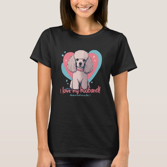 T-shirt Poodledog Avec Coeurs J'Aime Mon Mari (Devant)