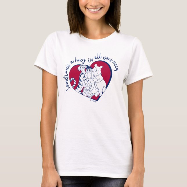 T-shirt Pooh & Pals | Un câlin est tout ce dont vous avez  (Devant)