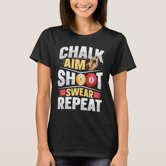 T-shirt Pool Billiards Cue Game Quote for a Billiard playe (Devant)