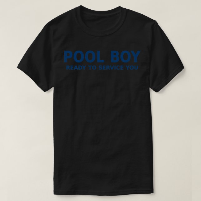 T-shirt Pool Boy Prêt à vous servir (Design devant)