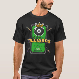 T-shirt Pool Hall personnalisé NOM 8 Ball Crown Billiards
