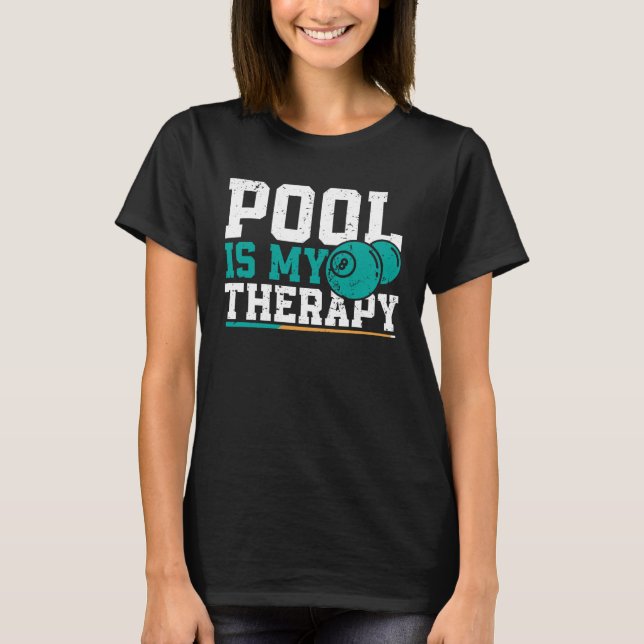 T-shirt Pool is my therapy u2013 Billiards Pool Snooker (Devant)