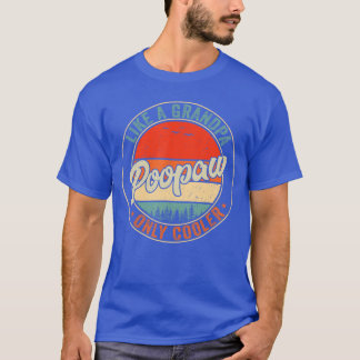 T-shirt Poopaw Like A Grandpa Only Cooler Retro Fathers Da