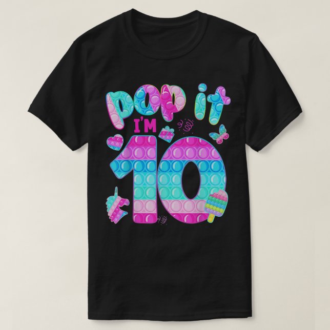 T-shirt Pop It Fidget I'm 10 Girls 10th Birthday 10 Years  (Design devant)