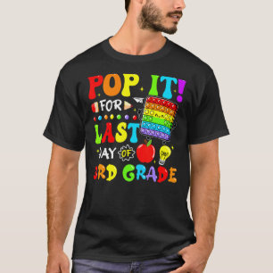 T-shirt Pop It For Dernier Day Of 3rd Grade Fidget Dernier