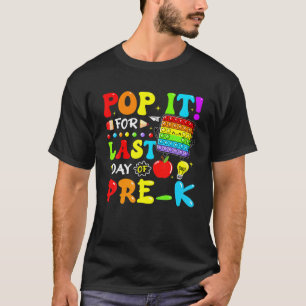 T-shirt Pop It For Dernier Day Of Pre K Fidget Toy Jour De