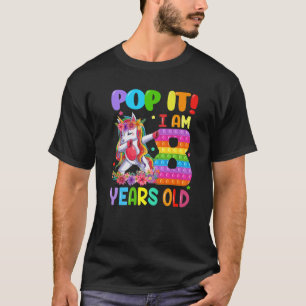 T-shirt Pop It I Am 8 Ans Dabbing Unicorn Fidget 8E