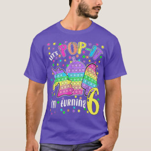 T-shirt Pop It I's Turning 6 Colorful 6th Birthday G