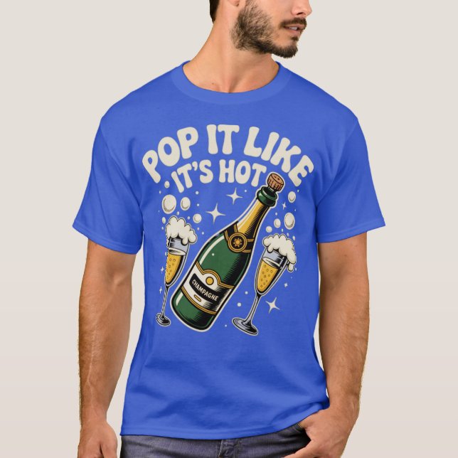 T-shirt Pop It Like It's Hot (Devant)