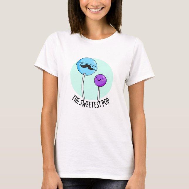 T-shirt Pop le plus doux amusant Lollipop Pun (Devant)