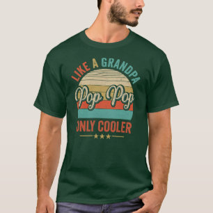 T-shirt Pop Pop Comme Un Grand-Père Seulement Glacière Pap