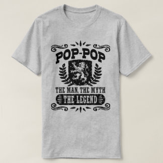 T-shirt Pop Pop The Man The Myth The Legend