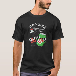 T-shirt Pop Quiz Drôle Soda Pop Pun Dark BG