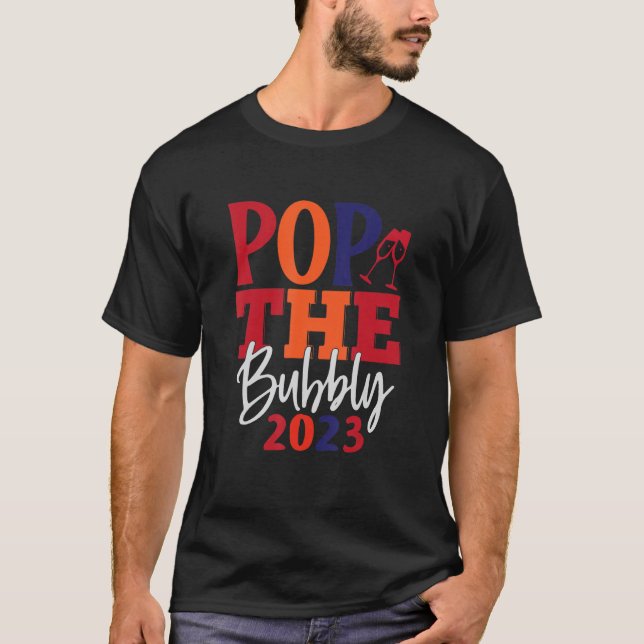 T-shirt Pop The Bubbly 2023 Apparel (Devant)