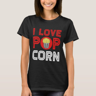 T-shirt Popcorn I Love Popcorn Lover Film Cinema Snacks35