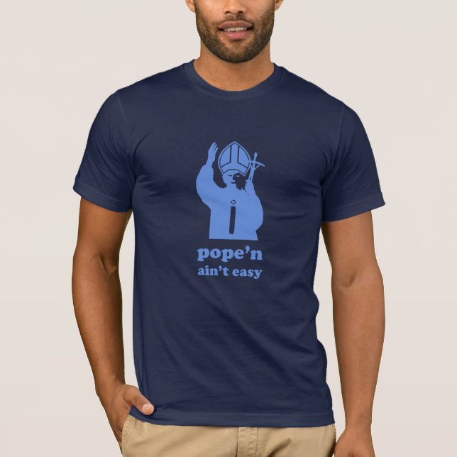 T-shirt Pope'n n'est pas facile (Devant)