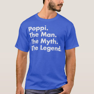 T-shirt Poppi Homme Mythe Légende Père Papa oncle grand-pè