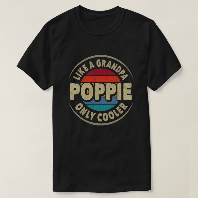 T-shirt Poppie comme un grand-père seulement Glacière Fête (Design devant)
