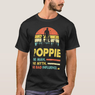 T-shirt Poppie l'homme le mythe les pères de mauvaise infl