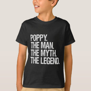 T-shirt Poppy L'Homme Le Mythe La Légende Drôle Pères Gi
