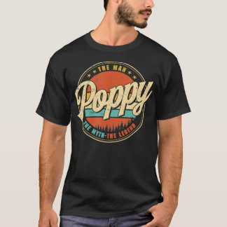 T-shirt Poppy The Man The Myth The Legend Men Retro Decor 