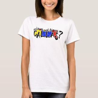 T-shirt POR QUE AUCUNES CALLAS Venezuela España de TE
