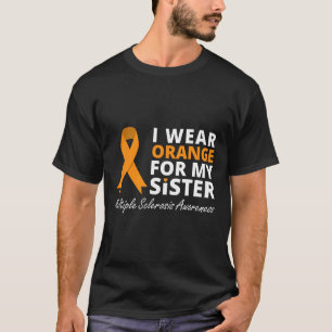 T-shirt Porter Orange Pour Ma Soeur Ms Awareness Ribbon 1