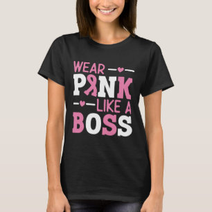 T-shirt Porter Rose Comme Un Boss Pink Ribbon Cancer Du Se