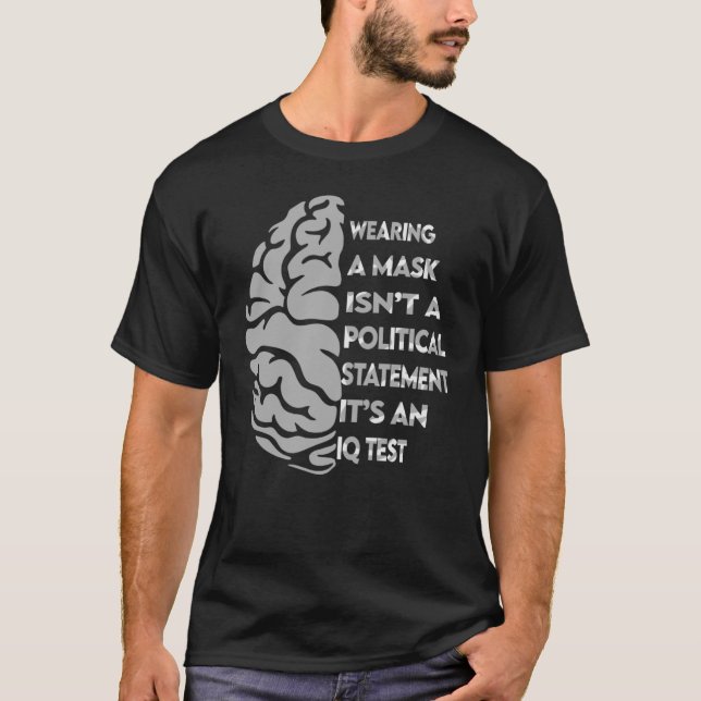 T-shirt Porter un masque et non une déclaration politique  (Devant)