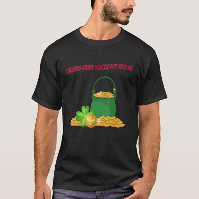 T-shirt Porter Un Petit Pot St Patty Day Sarcastique Plais (Devant)